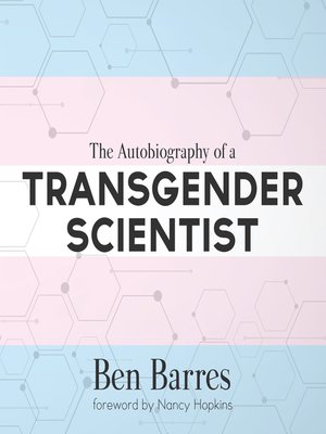 cover image of The Autobiography of a Transgender Scientist